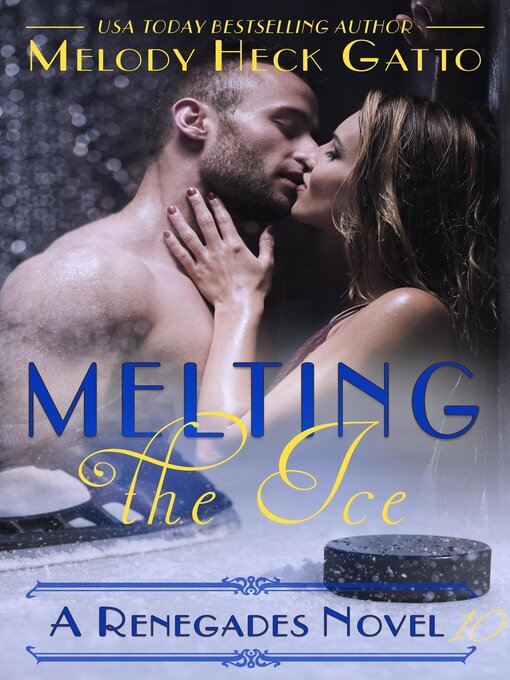 Title details for Melting the Ice by Melody Heck Gatto - Available